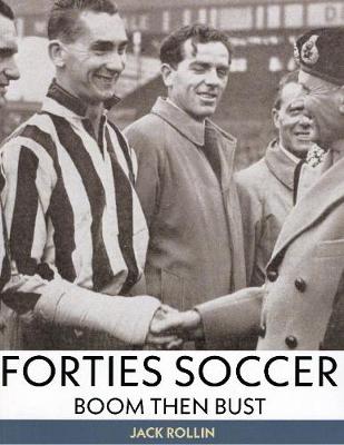 Book cover for Forties Soccer: Boom Then Bust