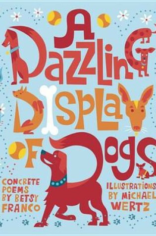 Cover of A Dazzling Display of Dogs