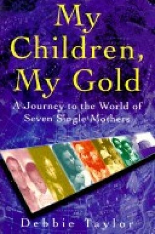 Cover of My Children, My Gold