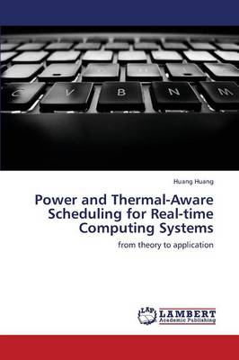 Book cover for Power and Thermal-Aware Scheduling for Real-time Computing Systems