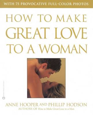 Book cover for How to Make Great Love to a Woman