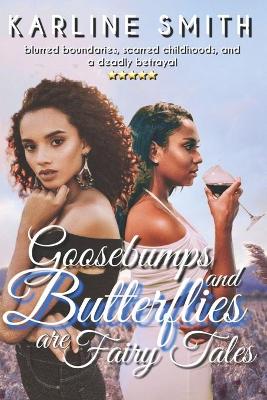 Book cover for Goosebumps and Butterflies are Fairy Tales