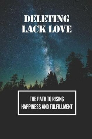 Cover of Deleting Lack Love