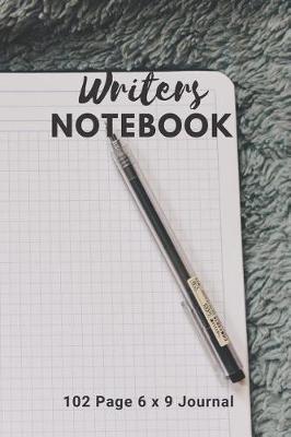 Book cover for Writers Notebook 102 Page 6 X 9 Journal