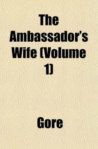 Cover of The Ambassador's Wife (Volume 1)