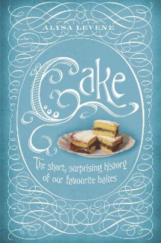 Cover of Cake: A Slice of History