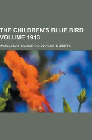 Cover of The Children's Blue Bird Volume 1913