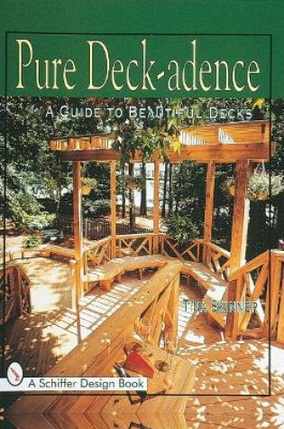 Cover of Pure Deck-adence: A Guide to Beautiful Decks