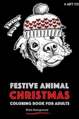 Cover of Festive Animal Christmas Coloring Book For Adults