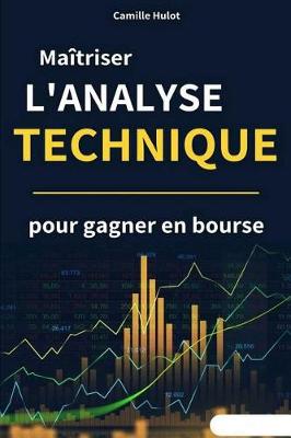 Book cover for Maitriser l'analyse technique pour gagner en bourse