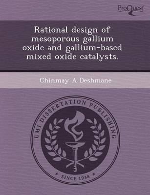 Book cover for Rational Design of Mesoporous Gallium Oxide and Gallium-Based Mixed Oxide Catalysts