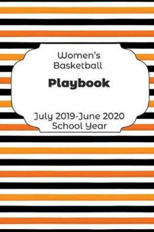 Cover of Womens Basketball Playbook July 2019 - June 2020 School Year