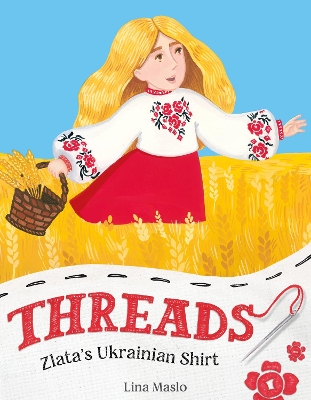 Book cover for Threads: Zlata’s Ukrainian Shirt