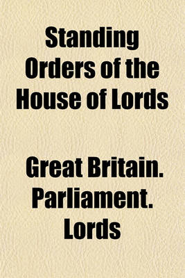 Book cover for Standing Orders of the House of Lords