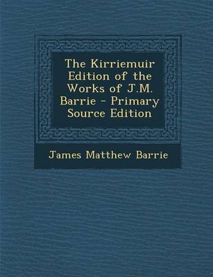 Book cover for Kirriemuir Edition of the Works of J.M. Barrie