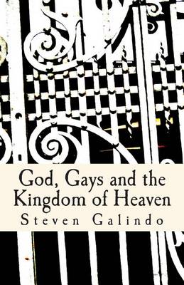 Book cover for God, Gays and the Kingdom of Heaven