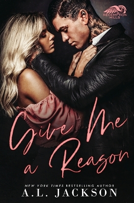 Give Me a Reason by A. L. Jackson