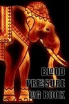 Book cover for Blood Pressure Log Book