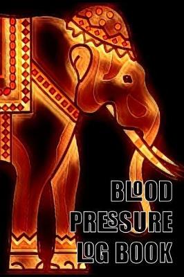 Cover of Blood Pressure Log Book