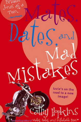 Cover of Mates, Dates and Mad Mistakes