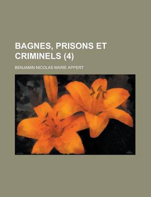 Book cover for Bagnes, Prisons Et Criminels (4)