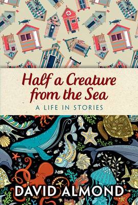 Book cover for Rollercoasters Half a Creature from the Sea A life in stories