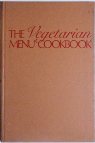 Cover of The Vegetarian Menu Cookbook