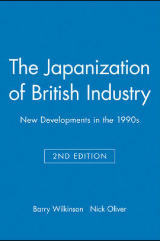 Cover of The Japanization of British Industry