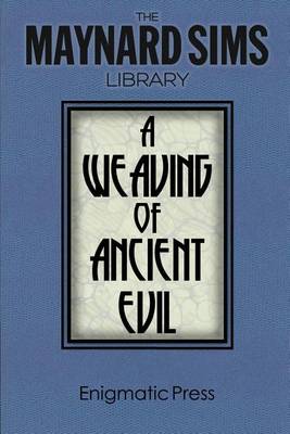 Cover of A Weaving of Ancient Evil