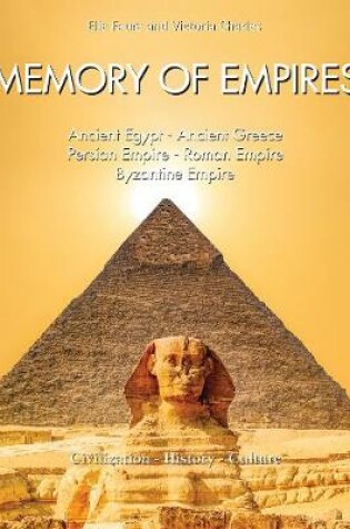 Cover of Memory of Empires: Ancient Egypt - Ancient Greece - Persian Empire - Roman Empire - Byzantine Empire