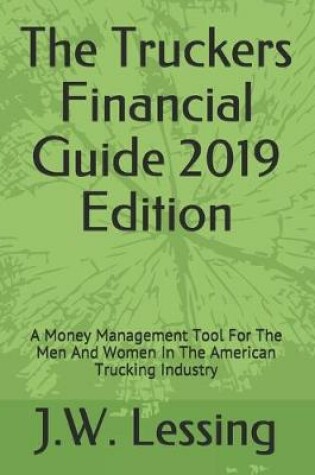 Cover of The Truckers Financial Guide 2019 Edition