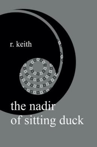 Cover of The Nadir Of Sitting Duck