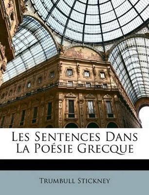 Book cover for Les Sentences Dans La Poésie Grecque