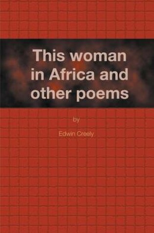 Cover of This Woman in Africa and Other Poems