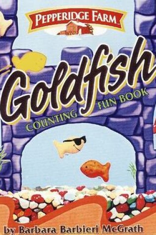 Cover of Pepperidge Farm Goldfish Counting Fun Book