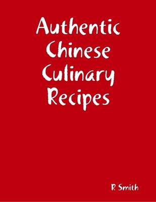 Book cover for Authentic Chinese Culinary Recipes