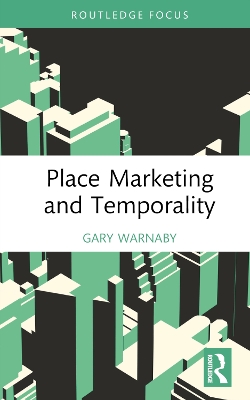 Book cover for Place Marketing and Temporality