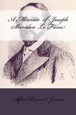 Book cover for A Memoir of Joseph Sheridan Le Fanu