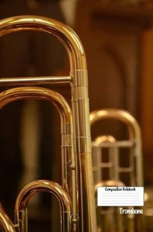 Cover of Compostion Notebook Trombone