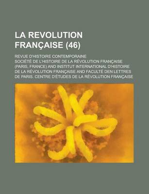 Book cover for La Revolution Francaise (46); Revue D'Histoire Contemporaine