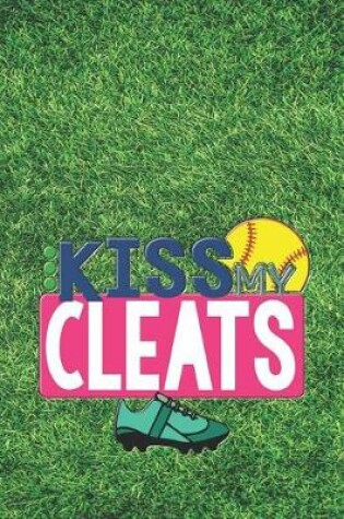 Cover of Kiss My Cleats