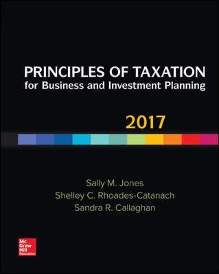 Book cover for Principles of Taxation for Business and Investment Planning 2017 Edition