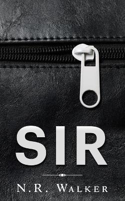 Sir by N R Walker