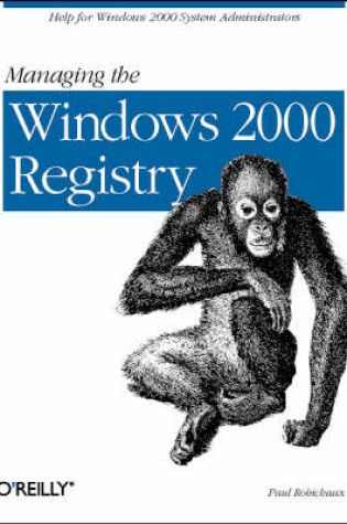 Cover of Managing the Windows 2000 Registry