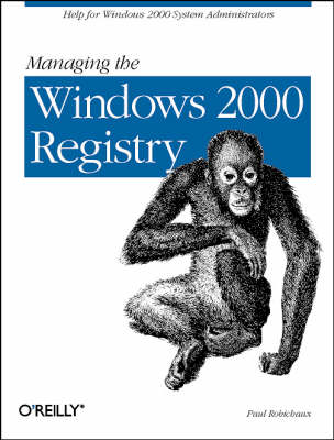 Book cover for Managing the Windows 2000 Registry