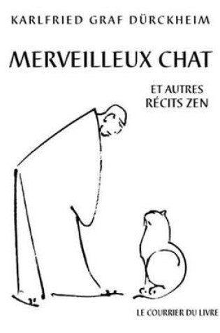 Cover of Merveilleux Chat Et Autres Recits Zen