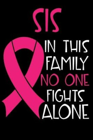Cover of Sis In This Family No One Fights Alone