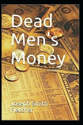 Cover of Dead Men's Money Annotated