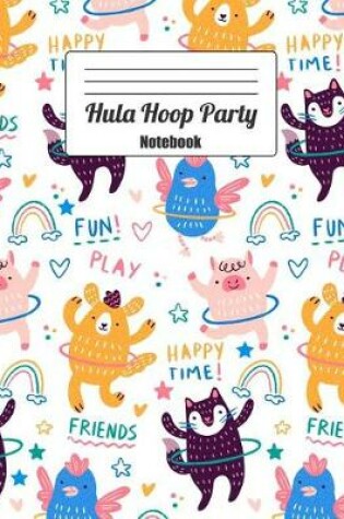 Cover of Hula Hoop Party Notebook