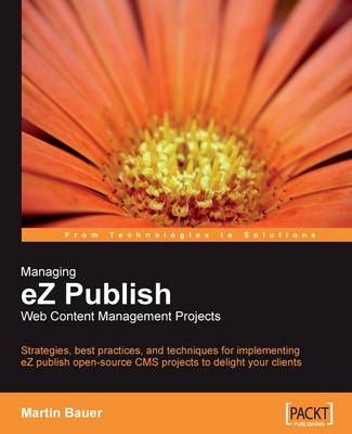 Book cover for Managing eZ Publish Web Content Management Projects